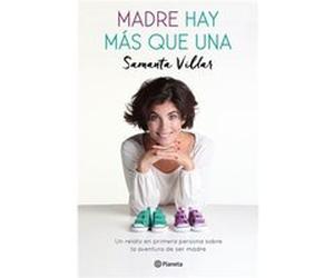 Madre Hay Más Que Una Villar, Samanta (Auteur)
