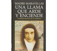 Madre Maravillas Una Llama Que Arde Y Enciende