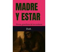 MADRE Y ESTAR: Nevua, guardiana de los corderos