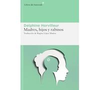 Madres, hijos y rabinos: Sexo, transmisión e identidad en el judaísmo
