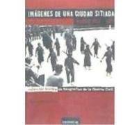 Madrid 1936-1939: Imágenes De Una Ciudad Sitiada: Colección Inédita De Fotografías De La Guerra Civil - Heras Herrero, Beatriz de las Heras Herrero, Beatriz De Las (Auteur)