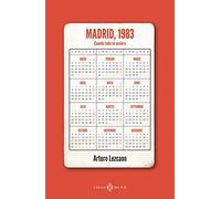 Madrid, 1983: Cuando todo se acelera