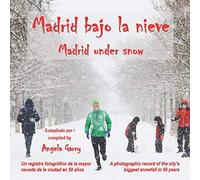 Madrid Bajo La Nieve: Madrid Under Snow (Pica Books)