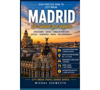 Madrid City Break: Tu idea perfecta para un fin de semana