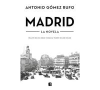 Madrid (edición actualizada): Relato de una gran ciudad a través de los siglos
