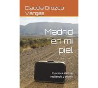 Madrid en mi piel: Cuarenta años de resiliencia y triunfo