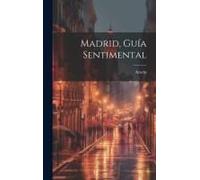 Madrid, Guía Sentimental