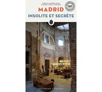 Madrid insolite et secrète