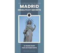Madrid insolite et secrète - Mario Utrilla Trinidad - Jonglez - broché - Guide
