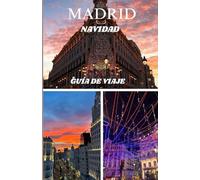 MADRID NAVIDAD GUÍA DE VIAJE