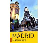 Madrid - Régénérations