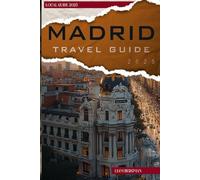 Madrid Travel Guide 2025
