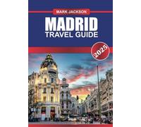 MADRID Travel Guide 2025: Discover Spain's Capital - World-Class Museums, Bustling Plazas & Culinary Experiences