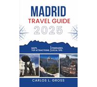 MADRID TRAVEL GUIDE 2025: Everything They Forgot to Tell You Before You Landed