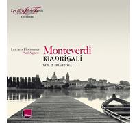 LES ARTS FLORISSANTS (ensemble) - Monteverdi/Madrigals Books 4, 5 & 6