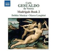 Gesualdo – Madrigal Book 2 – NAXOS