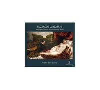 Luzzaschi: Madrigals, Motets & Intrumental Music