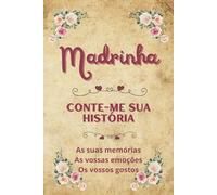 Madrinha conte-me sua história: Memórias para partilhar | Um presente original para a melhor madrinha do mundo