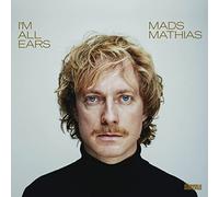 Mads Mathias - I'm All Ears