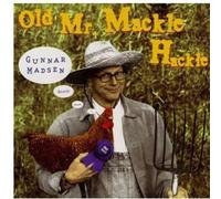 Madsen, Gunnar - Old Mr. Mackle Hackle