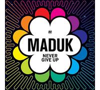 Maduk - Never Give Up [Import]