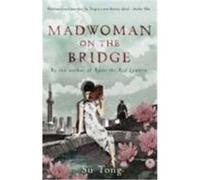 Madwoman on the Bridge Tong, Su, Su, Tong (Auteur)