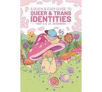 Mady G. Jules Zuckerber A Quick & Easy Guide to Queer & Trans Identitie (Poche)