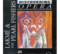 Mady Mesple / Ileans Cotrubas - Lakme & The Pearl Fishers - Highlights (Discovering Opera)