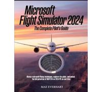 Mae Everhart Microsoft Flight Simulator 2024 (Poche)
