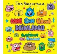 Mae gan Bawb Deimladau Everybody Has Feelings by Jon Burgerman Jon Burgerman (Auteur)