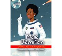 Mae Jemison Mistakes and Comebacks Biography for Kids: Early Rebuffs to Spacewalk Dream Fulfilled