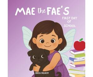 Mae the Fae's First Day of School