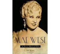Mae West Jill Watts (Auteur)
