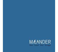 Maeander - Lauf der Dinge [Import]