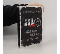 Mädchen, Mädchen, Tot Bist Du