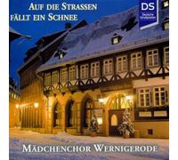 Mädchenchor Wernigerode - Auf die Straßen fällt ein Schnee (Weihnachtslieder aus Deutschland und Europa)