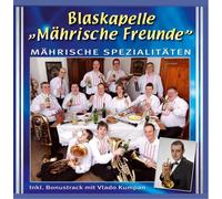 Mährische Freunde,Blaskapelle - Mährische Spezialitäten