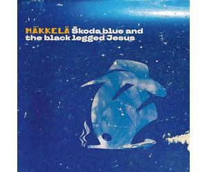 Mäkkelä - Skoda Blue and The Black Legged Jesus