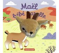 Maël bébé gazelle Anne Kalicky (Auteur), Hélène Chétaud (Illustration)