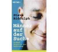 Männer auf der Suche: Sieben Schritte zur Befreiung