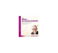 Männer - das schwache Geschlecht. CD Betz, Robert Theodor (Auteur)