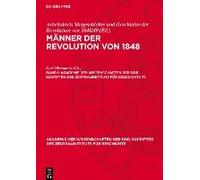 Männer Der Revolution Von 1848, Band 1, Akademie Der Wissenschaften Der Ddr. Schriften Des Zentralinstituts Für Geschichte 72