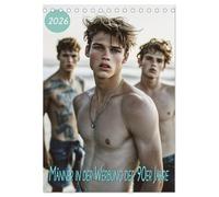 Männer in der Werbung der 90er (Tischkalender 2026 DIN A5 hoch), CALVENDO Monatskalender: Männer wie sie in der Werbung der 90 Jahre dargestellt worden