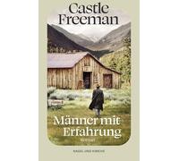 Männer mit Erfahrung: Roman | 'Freeman schreibt in bester Coen-Brüder-Manier: lakonisch, ironisch, komisch - und sehr blutig.' Uwe Wittstock, FOCUS | ... Spaß gehabt beim Lesen.' Elke Heidenreich