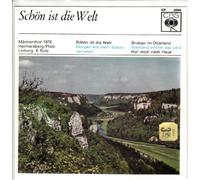 MÄNNERCHOR 1876 HERMERSBERG/PFALZ Leitung E. Rutz - MÄNNERCHOR 1876 HERMERSBERG/PFALZ Leitung E. Rutz / Schön ist die Welt / Bildhülle / CBS # EP 0089 / Deutsche Pressung / 7" Vinyl SP Single-Schallplatte / Morgen will mein Schatz verreisen / Droben im Oberland / Niemand erfährt das Leid / Hol´mich nach Haus´