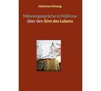 Männergespräche in Müllrose über den Sinn des Lebens