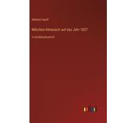 Märchen-Almanach Auf Das Jahr 1827