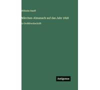 Märchen-Almanach auf das Jahr 1828: in Großdruckschrift