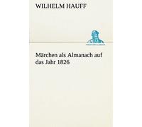 Märchen Als Almanach Auf Das Jahr 1826