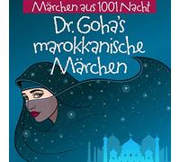 Märchen Aus 1001 Nacht - Dr. Goha's Marokkanische Märchen [Import]